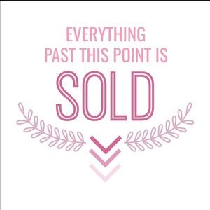 Sold Beyond This Point!!!